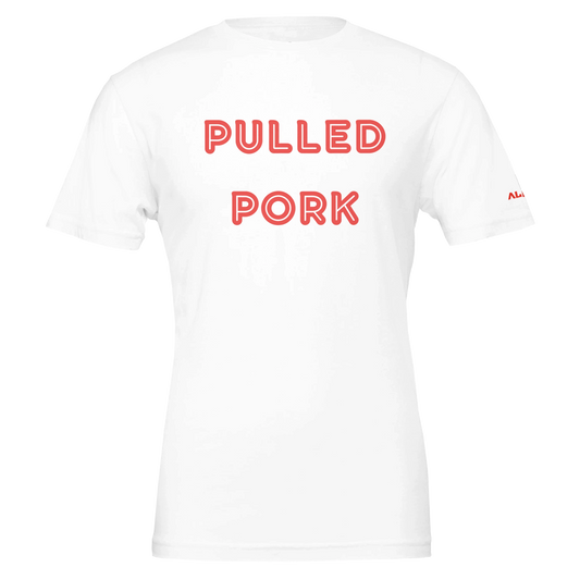 PULLED PORK Custom BBQ T-Shirt Premium Unisex Crewneck White Alpha BBQ wear BBQ -apparel- BBQ tshirt -BBQ tee