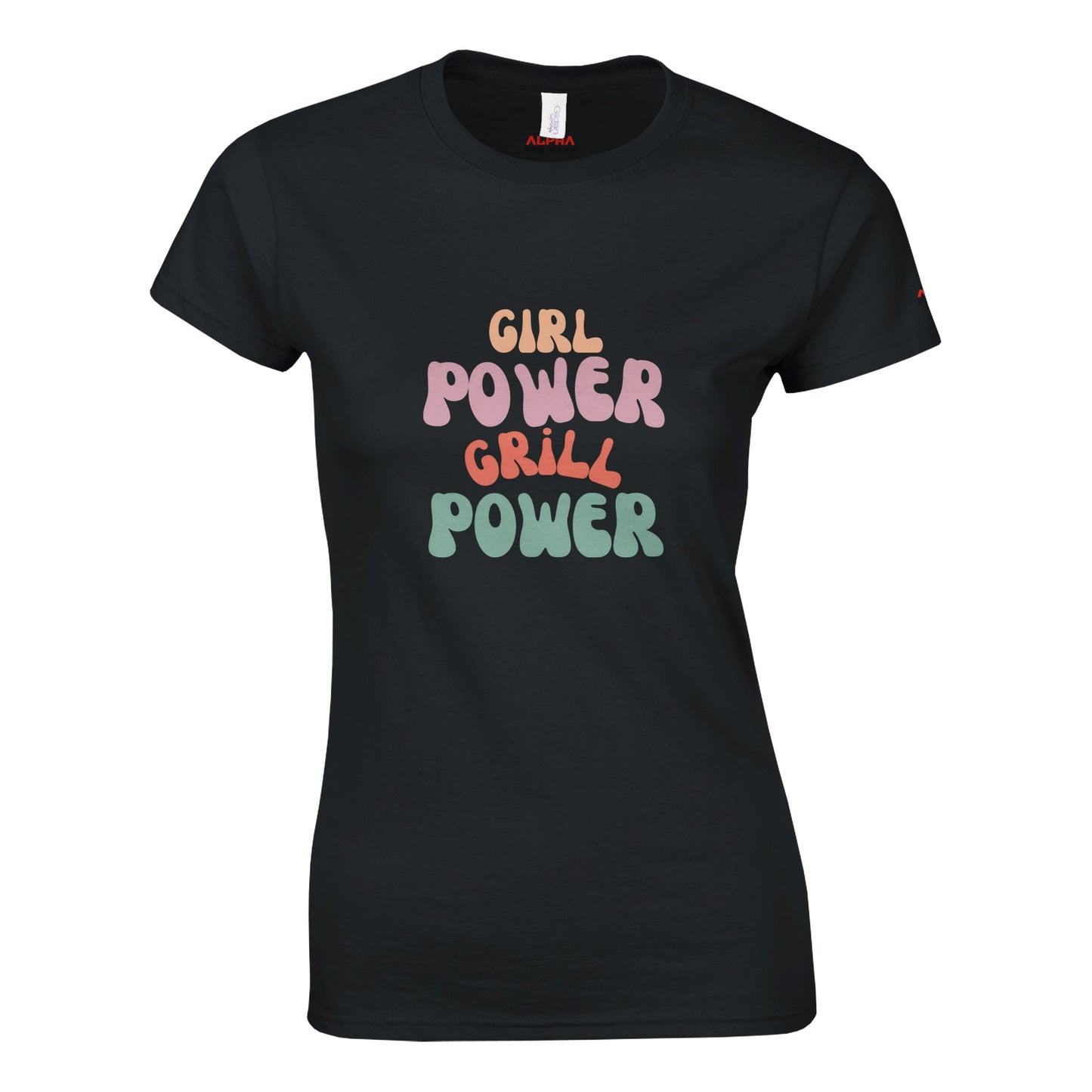 Girl Power Grill Power Classic Womens Crewneck T-shirt Black Alpha BBQ wear BBQ -apparel- BBQ tshirt -BBQ tee
