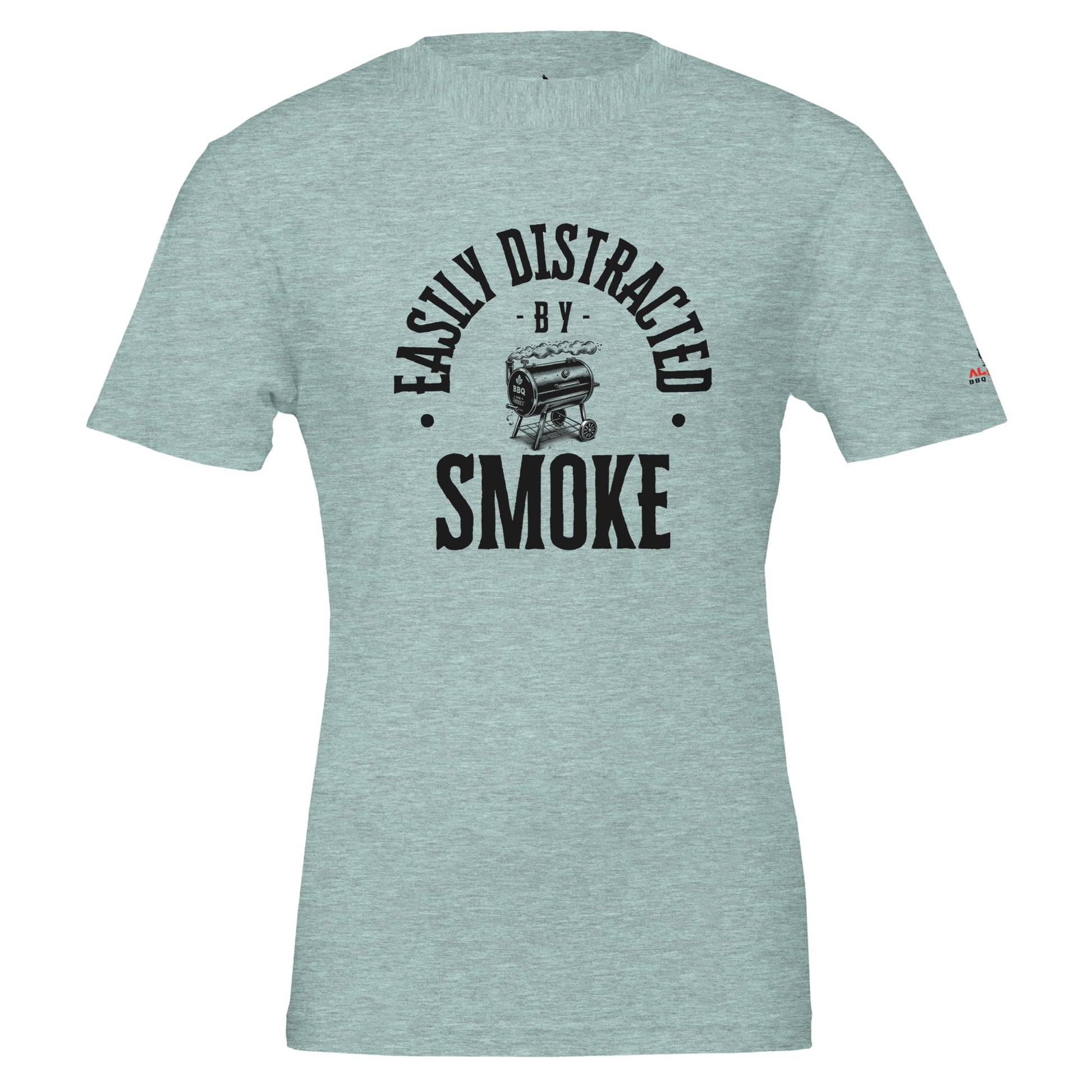 Easily Distracted by Smoke Premium Unisex Crewneck T-shirt Heather Ice Blue Alpha BBQ wear BBQ -apparel- BBQ tshirt -BBQ tee