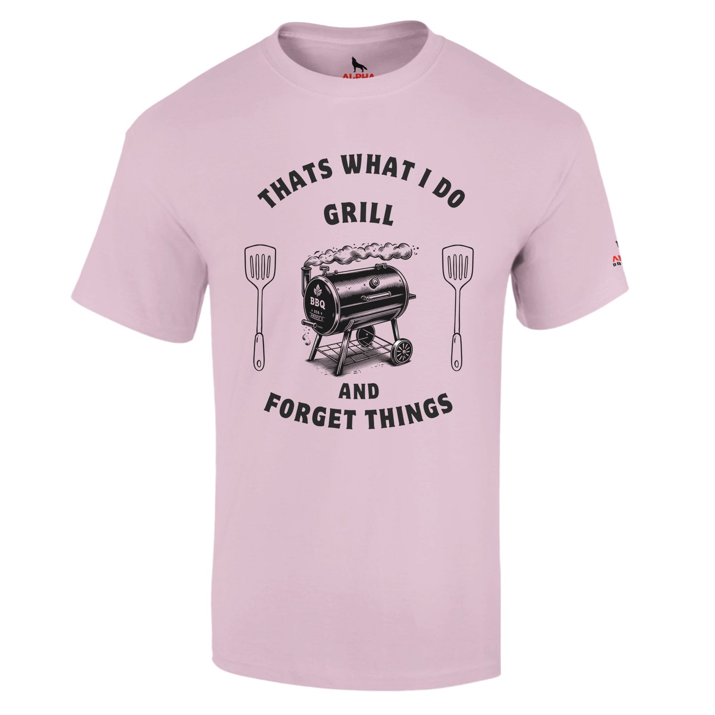 That’s What I Do: Grill and Forget Things Heavyweight Unisex Crewneck T-shirt Light Pink Alpha BBQ wear BBQ -apparel- BBQ tshirt -BBQ tee