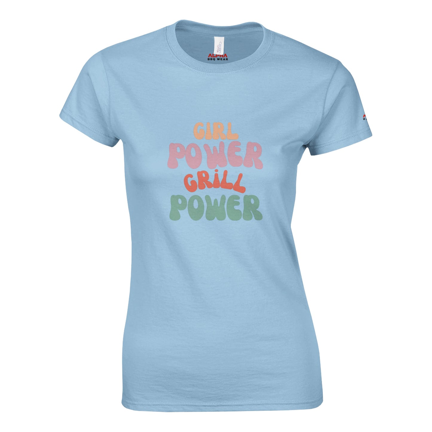 Girl Power Grill Power Classic Womens Crewneck T-shirt Light Blue Alpha BBQ wear BBQ -apparel- BBQ tshirt -BBQ tee