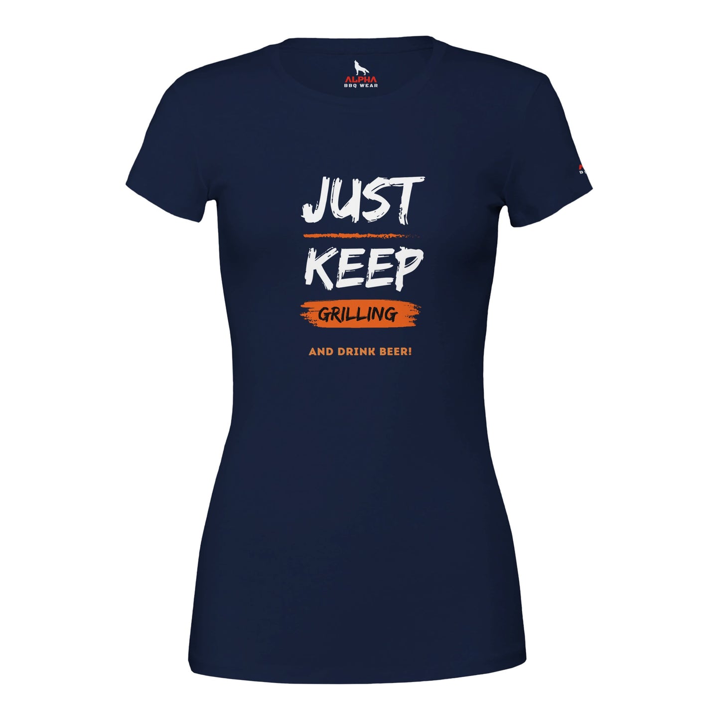 Just Keep Grillling Premium Womens Crewneck T-shirt Navy Alpha BBQ wear BBQ -apparel- BBQ tshirt -BBQ tee