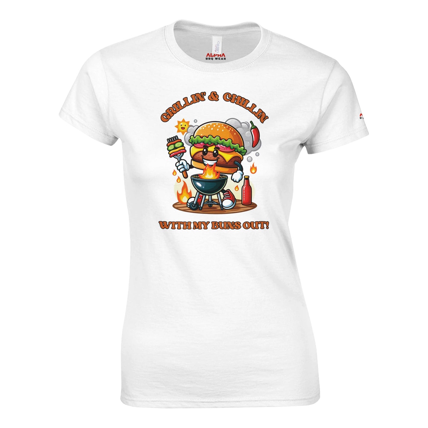 Grillin’ and Chillin’ with My Buns Out! Classic Womens Crewneck T-shirt White Alpha BBQ wear BBQ -apparel- BBQ tshirt -BBQ tee