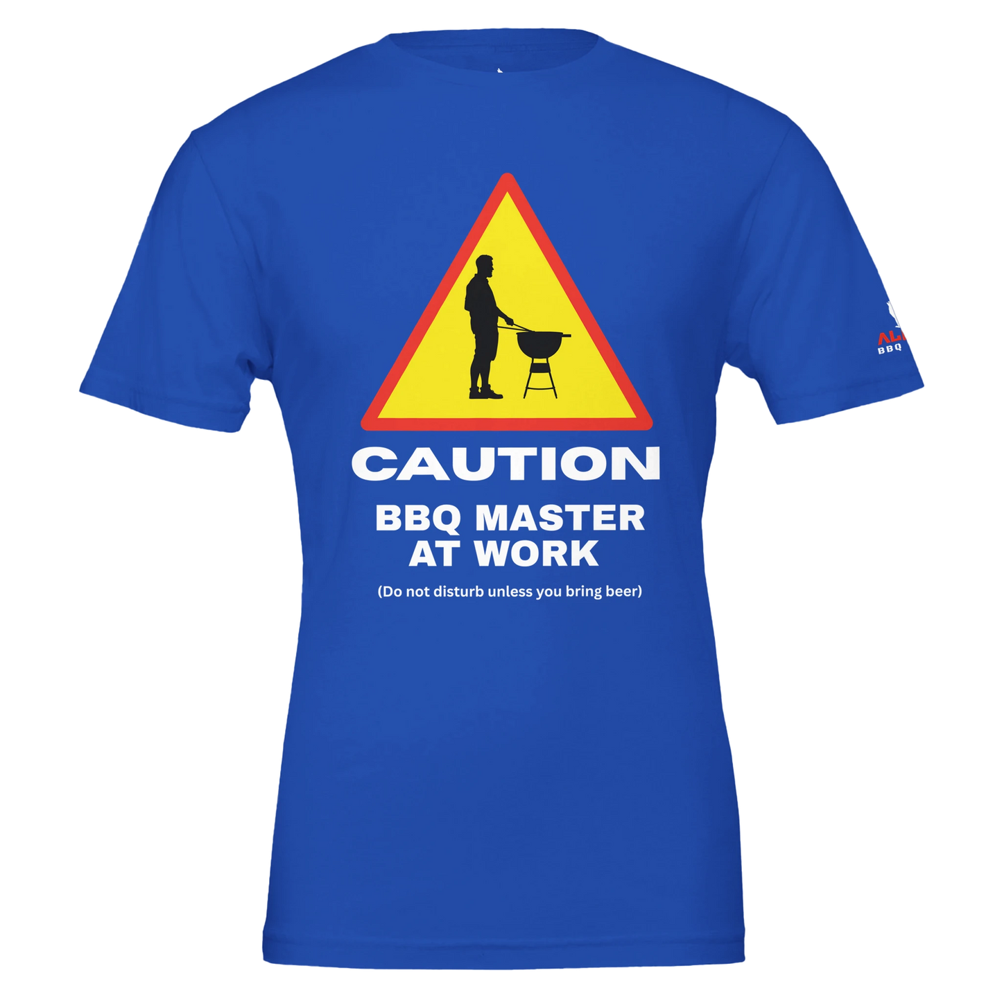 Caution: BBQ Master at Work Premium Unisex Crewneck T-shirt True Royal Alpha BBQ wear BBQ -apparel- BBQ tshirt -BBQ tee