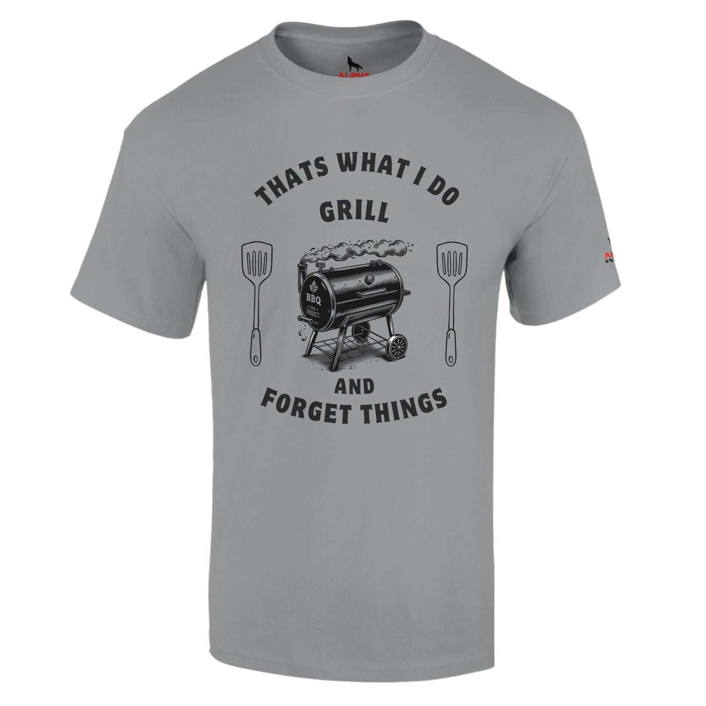 That’s What I Do: Grill and Forget Things Heavyweight Unisex Crewneck T-shirt Sport Grey Alpha BBQ wear BBQ -apparel- BBQ tshirt -BBQ tee