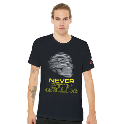 NEVER STOP GRILLING – Tee Premium Unisex Crewneck T-shirt Alpha BBQ wear BBQ -apparel- BBQ tshirt -BBQ tee