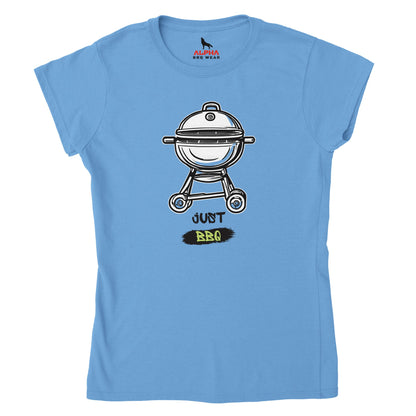 Just BBQ Classic Womens Crewneck T-shirt Alpha BBQ wear BBQ -apparel- BBQ tshirt -BBQ tee